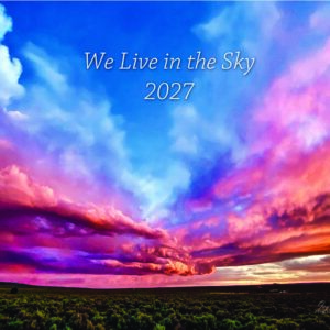 2027 "We Live in the Sky" Calendar